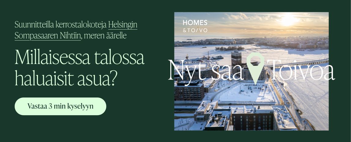 tulossa kerrostalokoteja helsingin sompasaaren nihtiin. Millaisessa talossa haluaisit asua? Osallistu kyselyyn